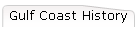 Gulf Coast History