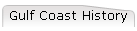 Gulf Coast History